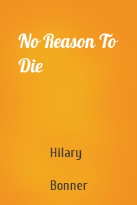 No Reason To Die