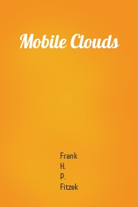 Mobile Clouds