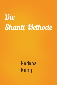 Die Shanti-Methode