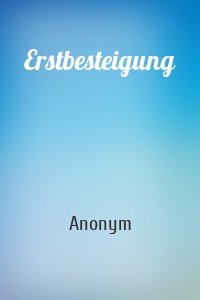 Erstbesteigung