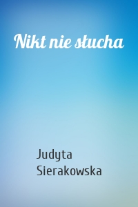 Nikt nie słucha