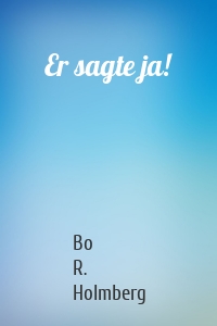 Er sagte ja!