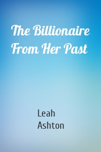 The Billionaire From Her Past