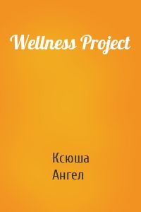 Wellness Project