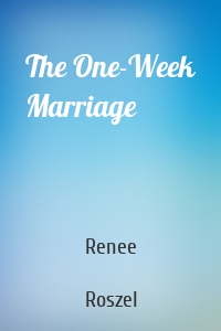 The One-Week Marriage