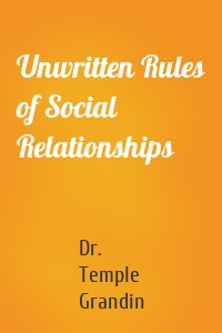 Unwritten Rules of Social Relationships