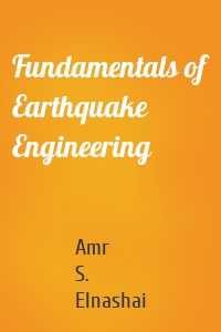 Fundamentals of Earthquake Engineering