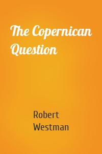 The Copernican Question