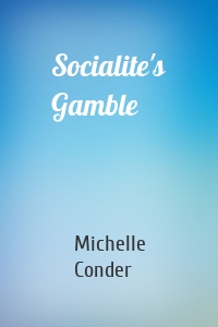 Socialite's Gamble
