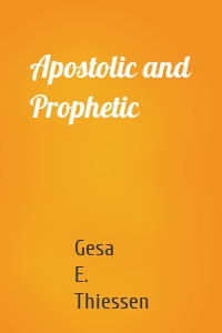 Apostolic and Prophetic