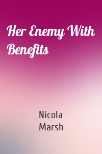 Her Enemy With Benefits