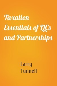 Taxation Essentials of LLCs and Partnerships