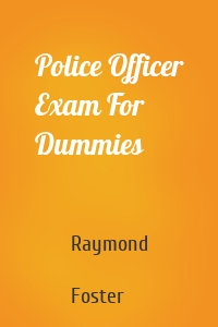 Police Officer Exam For Dummies