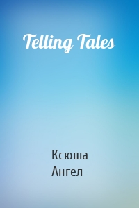 Telling Tales