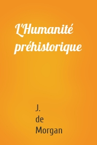 L'Humanité préhistorique
