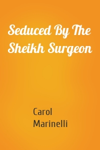 Seduced By The Sheikh Surgeon