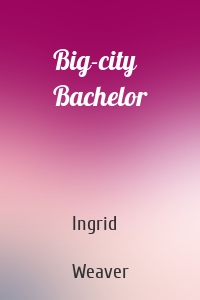 Big-city Bachelor