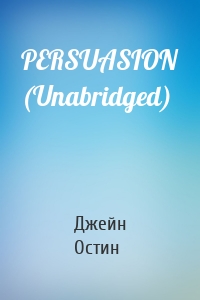 PERSUASION (Unabridged)