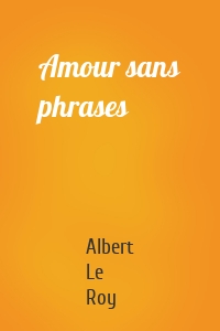 Amour sans phrases