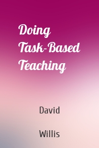 Doing Task-Based Teaching