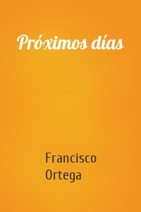 Próximos días