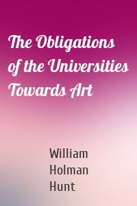 The Obligations of the Universities Towards Art