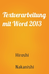 Textverarbeitung mit Word 2013