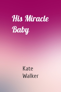 His Miracle Baby