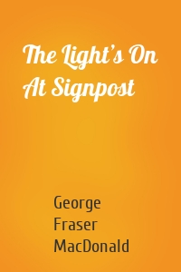 The Light’s On At Signpost