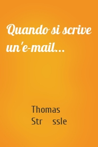 Quando si scrive un'e-mail...
