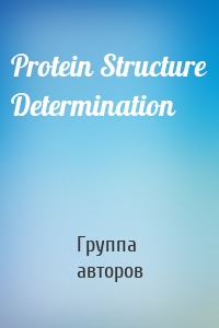 Protein Structure Determination