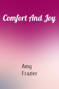 Comfort And Joy