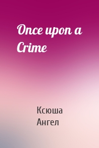 Once upon a Crime