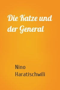 Die Katze und der General