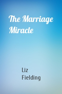The Marriage Miracle
