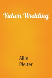 Yukon Wedding