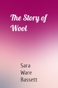 The Story of Wool