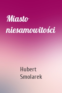 Miasto niesamowitości