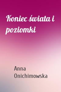 Koniec świata i poziomki