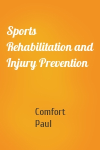 Sports Rehabilitation and Injury Prevention