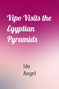Vipo Visits the Egyptian Pyramids