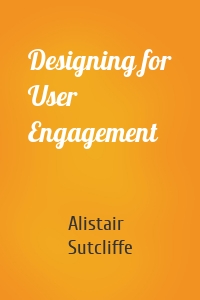 Designing for User Engagement
