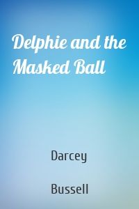 Delphie and the Masked Ball