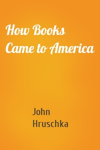 How Books Came to America