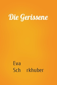 Die Gerissene