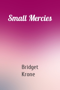 Small Mercies