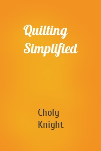 Quilting Simplified