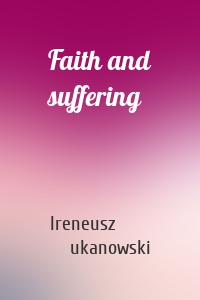 Faith and suffering