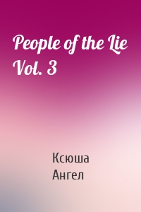 People of the Lie Vol. 3