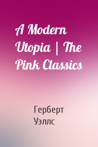 A Modern Utopia | The Pink Classics